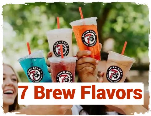 7 Brew Flavors